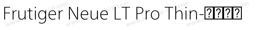 Frutiger Neue LT Pro Thin字体转换